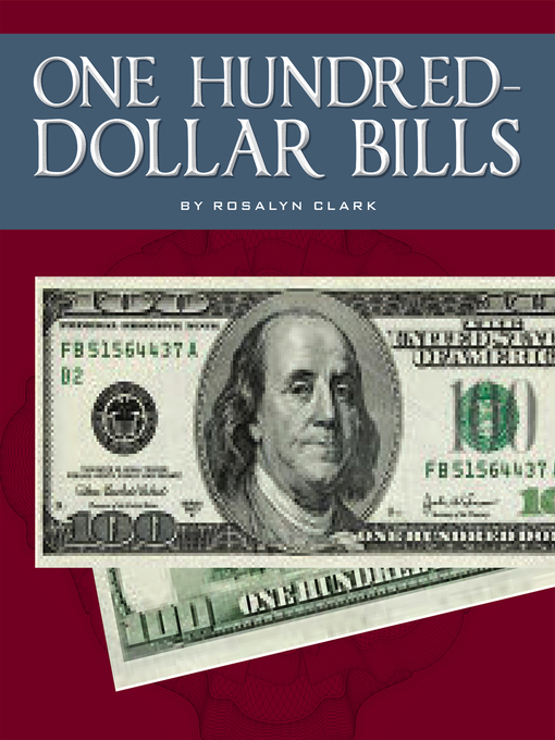 Title details for One Hundred-Dollar Bills by Maddie Spalding - Available